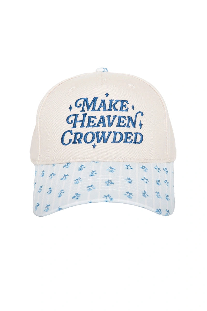 Make Heaven Crowded Trucker Hat